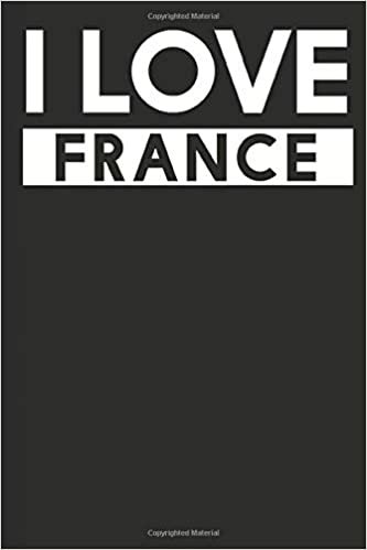I Love France: A Notebook indir