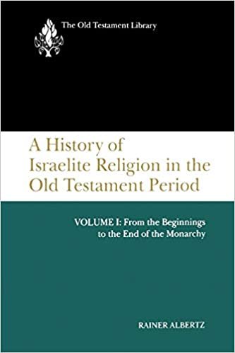 A History of Israelite Religion, Volume 1 (The Old Testament Library)