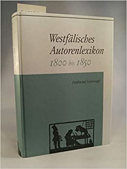 Westfälisches Autorenlexikon, in 4 Bdn., Bd.2, 1800 bis 1850