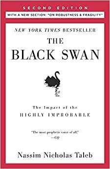 The Black Swan: Second Edition: The Impact of the Highly Improbable: With a new section: "On Robustness and Fragility" (Incerto)