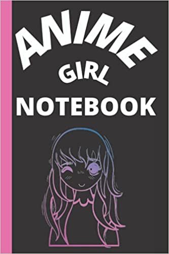 ANIME GIRL NOTEBOOK: Cool Anime Girl Figure Notebook Blank Lined Journal 120 Pages 6" x 9"