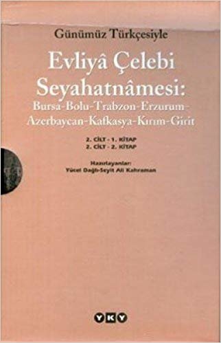 EVLİYA ÇELEBİ SEYAHATNAMESİ 2 GÜN.TÜRK. indir