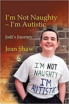 I'm Not Naughty - I'm Autistic: Jodi's Journey indir