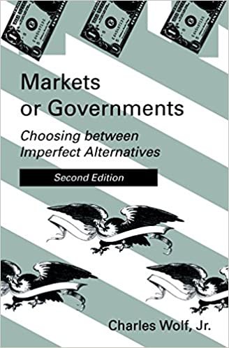 Markets or Governments: Choosing Between Imperfect Alternatives (Rand Research Study) (The MIT Press)