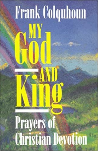 My God and King - Prayers of Christian Devotion