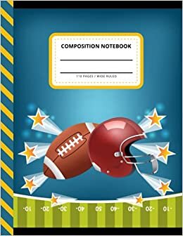 Composition Notebook: Wide Ruled Paper / Large Writing Journal for Homework - Notes - Doodles - Homeschool / Football Helmet Ball - Blue Yellow Art Theme / Back to School for Boys Kids Children