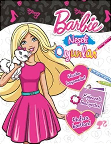 Barbie Neşeli Oyunlar: Harika boyamalar! Eğlenceli faaliyetler! Hafıza kartları!