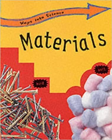 Materials (Ways Into Science, Band 18) indir