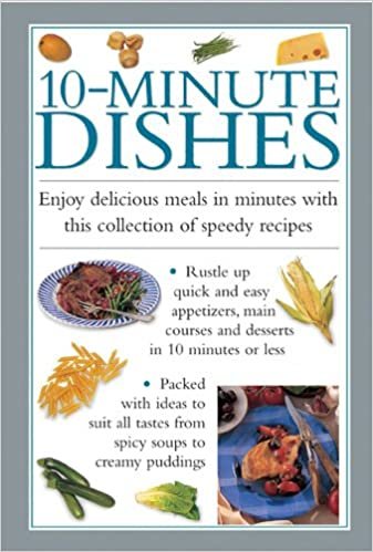 10-minute Dishes: Enjoy Delicious Meals In Minutes With This Collection Of Speedy Recipes indir