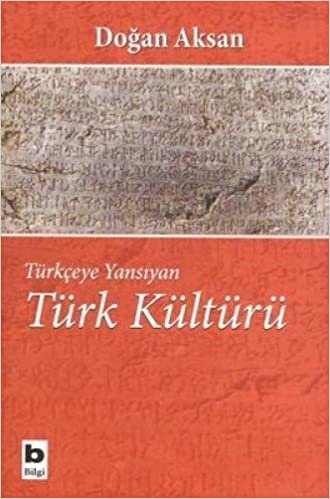 Türkçeye Yansıyan Türk Kültürü: Temel Kavramlar