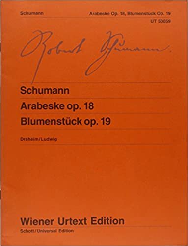 Arabeske und Blumenstück: Nach den Erstausgaben. op. 18 und 19. Klavier. (Wiener Urtext Edition)