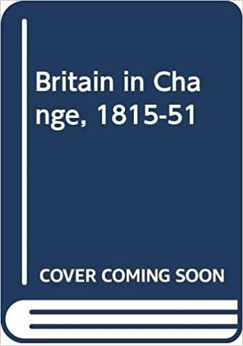 Britain in Change, 1815-51