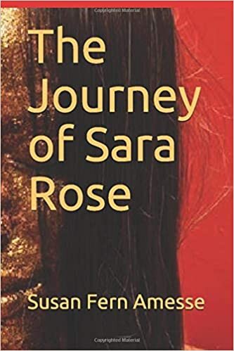 The Journey of Sara Rose