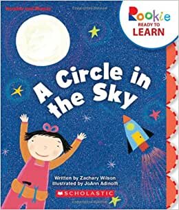 A Circle in the Sky (Rookie Readers: Ready to Learn) indir
