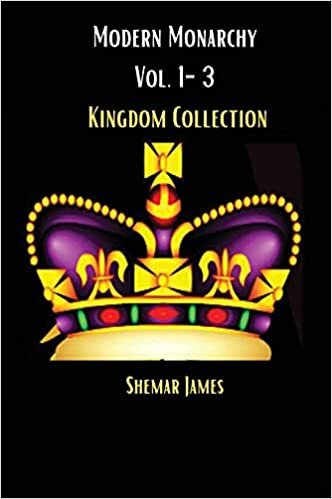 Modern Monarchy Vol .1-3: Kingdom Collection