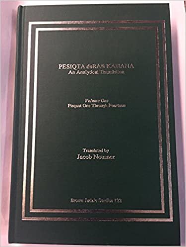 Pesiqta DeRab Kahana: Pisqaot 1-14 v. 1: An Analytical Translation (Neusner Titles in Brown Judaic Studies)