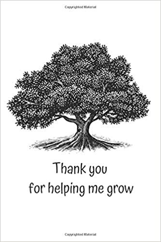 Thank You for Helping Me Grow: Employee Appreciation Gifts Teacher Thank You, Gifts For Staff, Bus Driver Appreciation, Work Book, Planner, Notebook, Journal, Diary (110 Pages, Blank, 6 x 9)