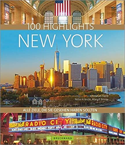 100 Highlights New York: Alle Ziele, die Sie gesehen haben sollten
