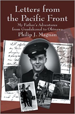 Letters from the Pacific Front: My Father's Adventures from Guadalcanal to Okinawa indir