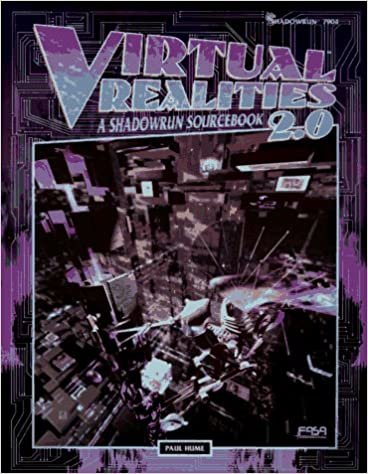 Virtual Realities 2.0: A Shadowrun Sourcebook