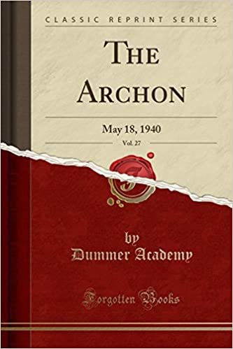 The Archon, Vol. 27: May 18, 1940 (Classic Reprint)