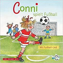 Conni spielt Fußball (Meine Freundin Conni - ab 3 ): mit Fußball-Lied: 1 CD indir
