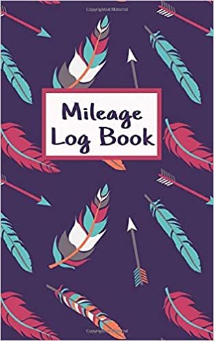 Mileage Log Book: Auto Mileage Tracker: Record Miles For Taxes