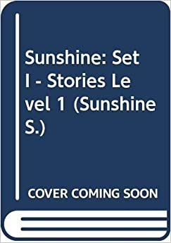Sunshine: Set I - Stories Level 1