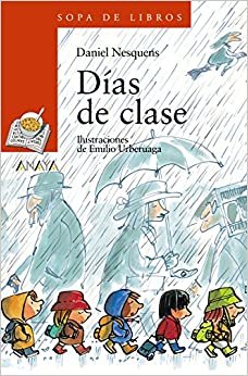 Dias de Clase/ School Days (Sopa de Libros / Soup of Books)