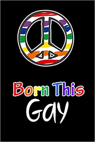 Born This Gay: LGBTQ Gift Notebook for Friends and Family