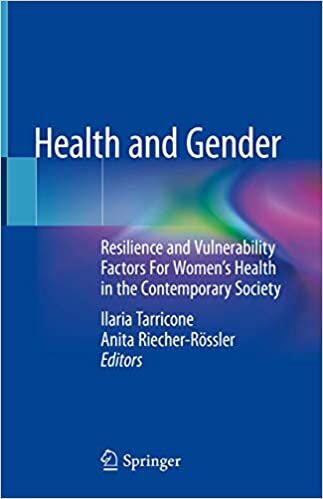 Health and Gender: Resilience and Vulnerability Factors For Women's Health in the Contemporary Society