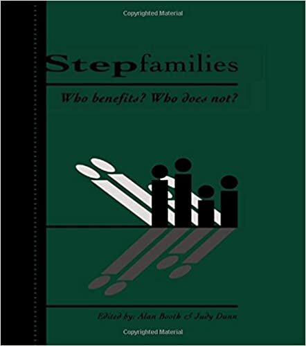 Stepfamilies: Who Benefits? Who Does Not? (Penn State University Family Issues Symposia Series)
