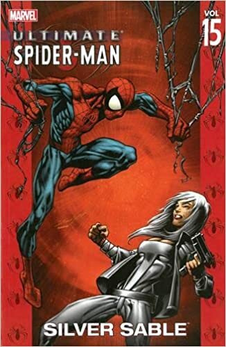 Ultimate Spider-Man - Volume 15: Silver Sable: Silver Sable v. 15