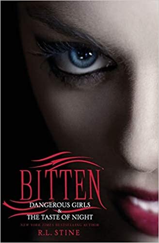 Bitten: Dangerous Girls and the Taste of Night