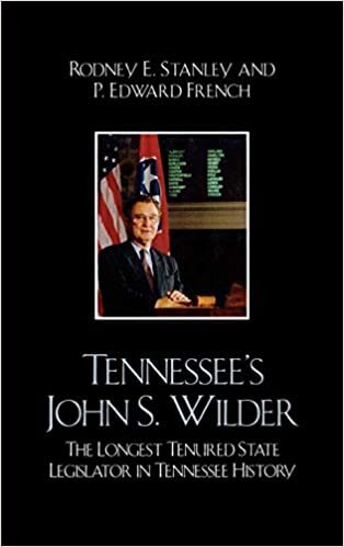 Tennessee's John Wilder: The Longest Tenured State Legislator in Tennessee History