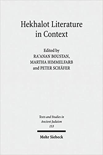 Hekhalot Literature in Context: Between Byzantium and Babylonia (Texts and Studies in Ancient Judaism, Band 153) indir