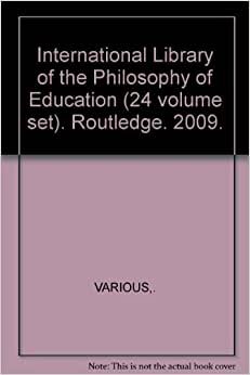 Various: International Library of the Philosophy of Educatio indir