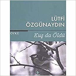 Kuş da Öldü