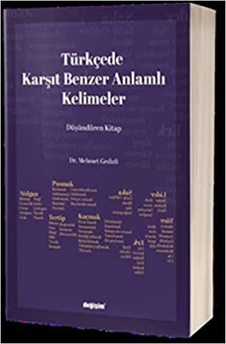Türkçede Karşıt Benzer Anlamlı Kelimeler: Düşündüren Kitap