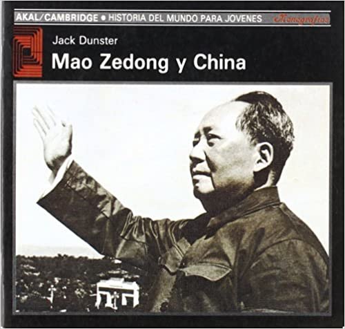 Mao Zedong y China (Historia del mundo para jóvenes, Band 40)
