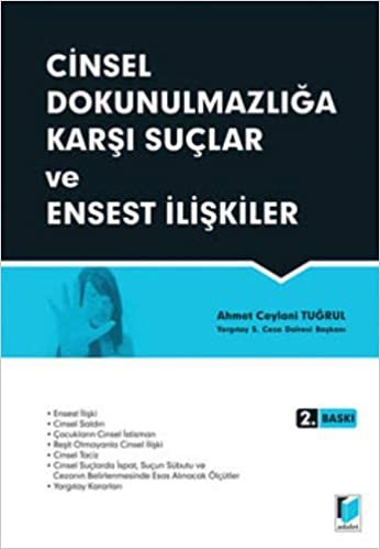 Cinsel Dokunulmazlığa Karşı Suçlar ve Ensest İlişkiler