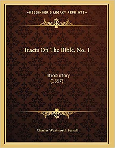 Tracts On The Bible, No. 1: Introductory (1867)