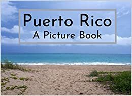 Puerto Rico: A Picture Book