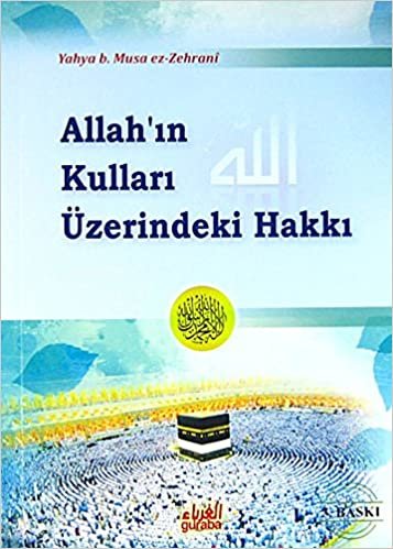 Allah'ın Kulları Üzerindeki Hakkı