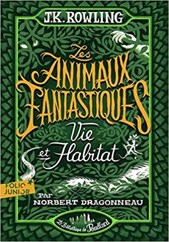 Les animaux fantastiques: Vie & habitat (Folio Junior) indir