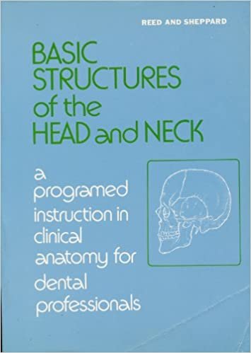 Basic Structures of the Head and Neck: A Programmed Instruction in Clinical Anatomy for Dental Professionals