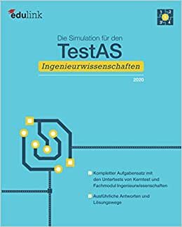 Die Simulation für den TestAS Ingenieurwissenschaften (Vorbereitung für den TestAS Ingenieurwissenschaften 2020, Band 5)