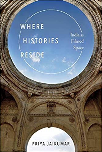 Where Histories Reside: India as Filmed Space indir