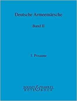 Deutsche Armeemärsche: Parademärsche für Fußtruppen. Band 2. Blasorchester. Posaune I. indir