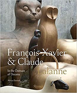 Francois-Xavier and Claude Lalanne: In the Domain of Dreams indir